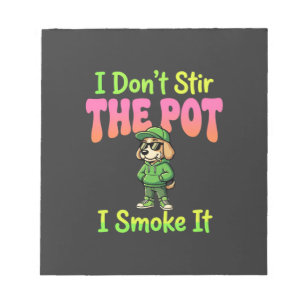 Funny Pot Smoking Dog Stoner Notepad