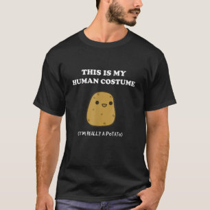Funny Potato This Is My Human Costume Potato T-Shirt