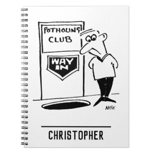 Funny Potholing Club Entrance in the Floor Cartoon Notebook