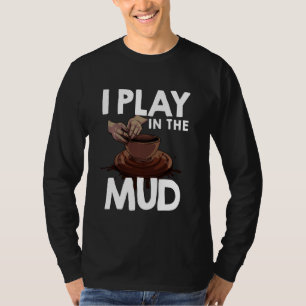 Funny Pottery For Men Women Cool Pot Pottery Arti T-Shirt