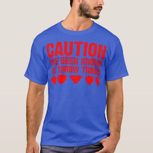 Funny Pottery Gift For Men Women Cool Clay _10 T-Shirt (Front)