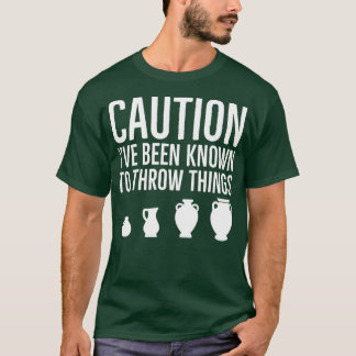 Funny Pottery Maker Gift 5 T-Shirt
