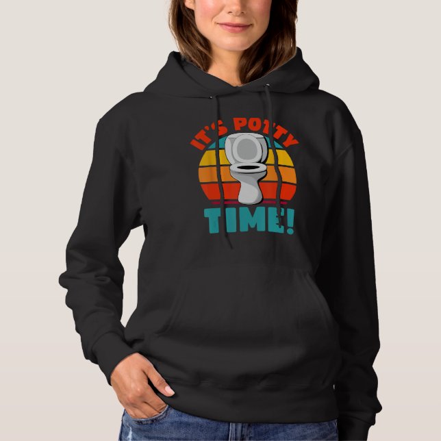 Funny Potty Training It's Potty Time Toilet Humour Hoodie (Front)