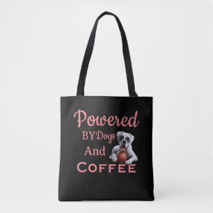 Funny Powered By Dogs & Coffee Tote Bag