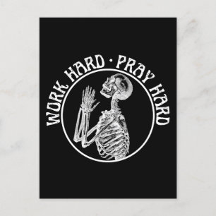 FUNNY PRAYING SKELETON WORK HARD PRAY HARD WHITE POSTCARD