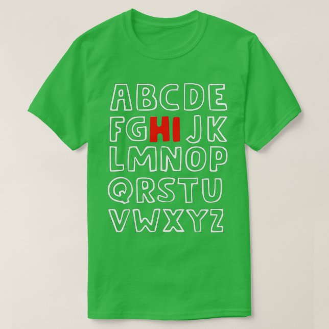 Funny Pre K Kindergarten Hi Alphabet Back To Schoo T-Shirt (Design Front)