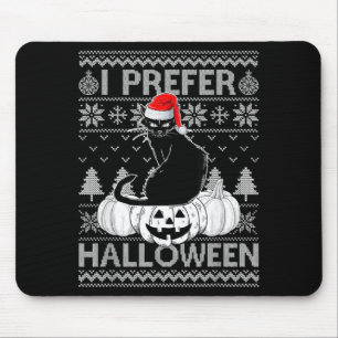Funny Prefer Halloween Black Cat Ugly Christmas Mouse Pad