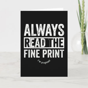 Funny Pregnancy Announcement Always Read The Fine