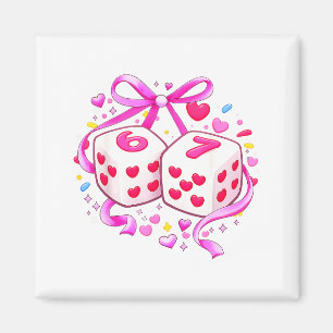 Funny Preppy 67 Valentine Six Seven Dice 6 7 Women Magnet