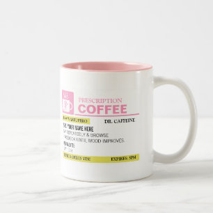 Funny Prescription Coffee Mug