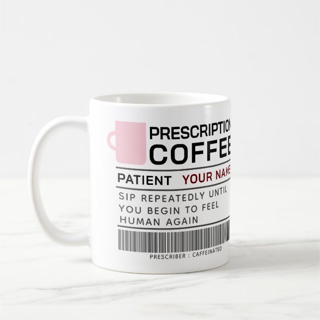 funny prescription coffee mug (Left)
