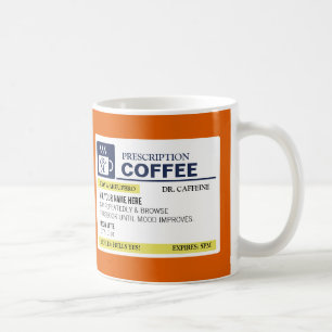 Funny Prescription Coffee Mug