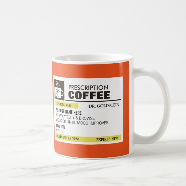 Funny Prescription Coffee Mug with Monogram (Right)