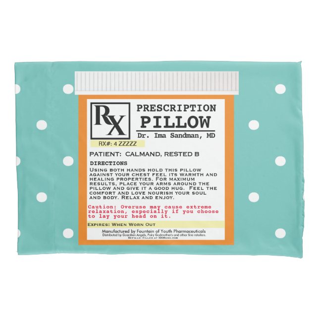 Funny Prescription Get Well  Pillowcase (Front)