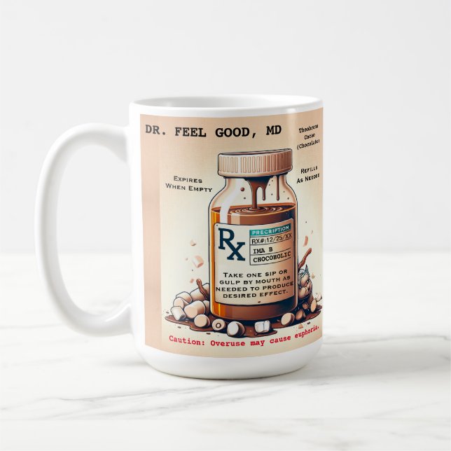 Funny Prescription Hot Chocolate Coffee Mug (Left)