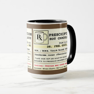 Funny Prescription Hot Chocolate Mug