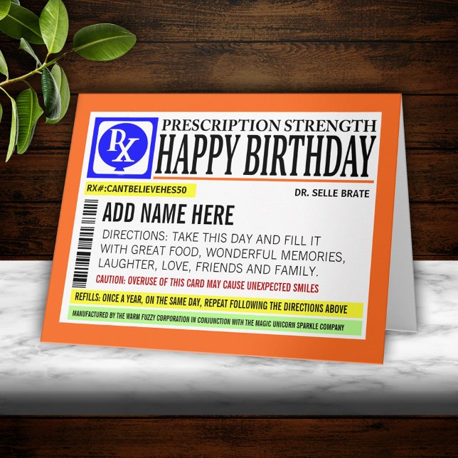 Funny Prescription Label Happy Birthday Greeting Card (Creator Uploaded)