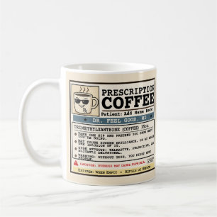 Funny Prescription RX Coffee Customisable Mug