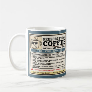 Funny Prescription RX Coffee Customisable Mug