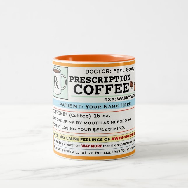 Funny Prescription RX Coffee Customizable Mug (Center)