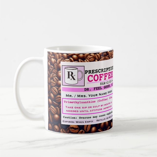 Funny Prescription RX Coffee Mug (Left)