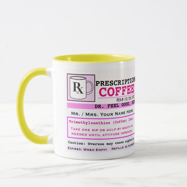 Funny Prescription RX Coffee Mug (Left)