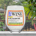 Funny Prescription Strength Label Stemless Wine Glass<br><div class="desc">Funny "prescription" strength wine glass. Personalise each line or just change the name and leave the rest as is.  The perfect gift for stocking stuffers,  21st birthday celebration,  or anyone in the professional medical field that enjoys a lovely glass of wine now and then.</div>