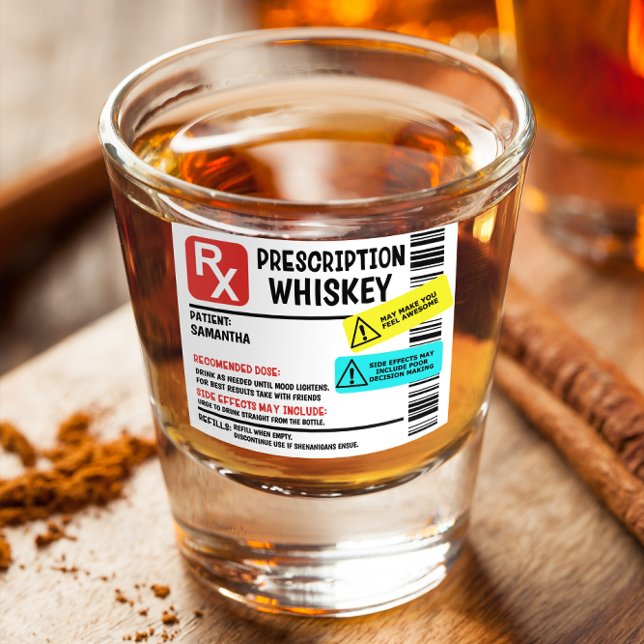 Funny Prescription Whiskey Custom Warning  Shot Glass (Creator Uploaded)