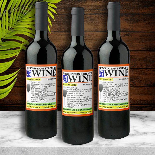 Funny Prescription Wine Bottle Labels (Creator Uploaded)
