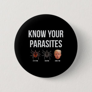 Funny President Donald Trump Parasite Lunatic T Sh 6 Cm Round Badge