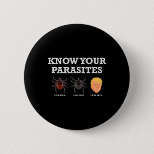 Funny President Donald Trump Parasite Lunatic T Sh 6 Cm Round Badge