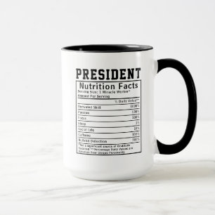 Funny President Nutrition Facts Employee Staff  Mug
