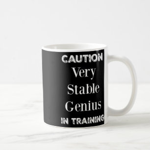 Funny President Trump Very Stable Genius Coffee Mug