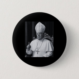 Funny President Trump Wants To Be The Next Pope Ch 6 Cm Round Badge