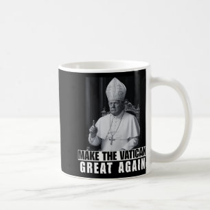 Funny President Trump Wants To Be The Next Pope Ch Coffee Mug