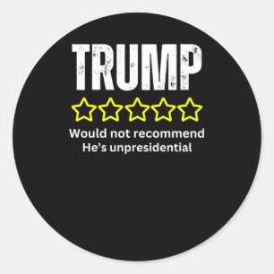 Funny Presidential Bad Review Trump Not Recommend Classic Round Sticker