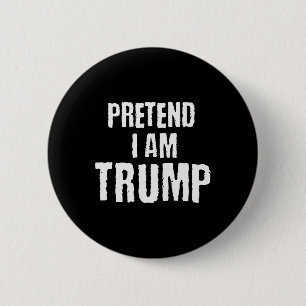 Funny Pretend I Am Trump Halloween Political Costu 6 Cm Round Badge