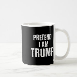 Funny Pretend I Am Trump Halloween Political Costu Coffee Mug