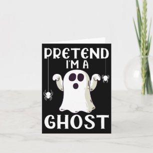 Funny Pretend I'm A Ghost Lazy Halloween Costume Card