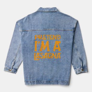 Funny Pretend I'm A I'm Lasagne Costume Halloween  Denim Jacket