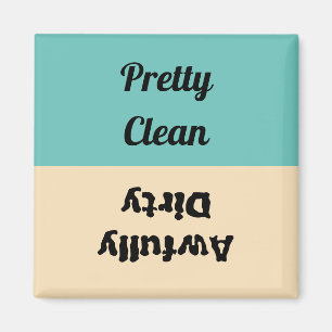 Funny Pretty Clean Awfully Dirty Dishwasher Magnet