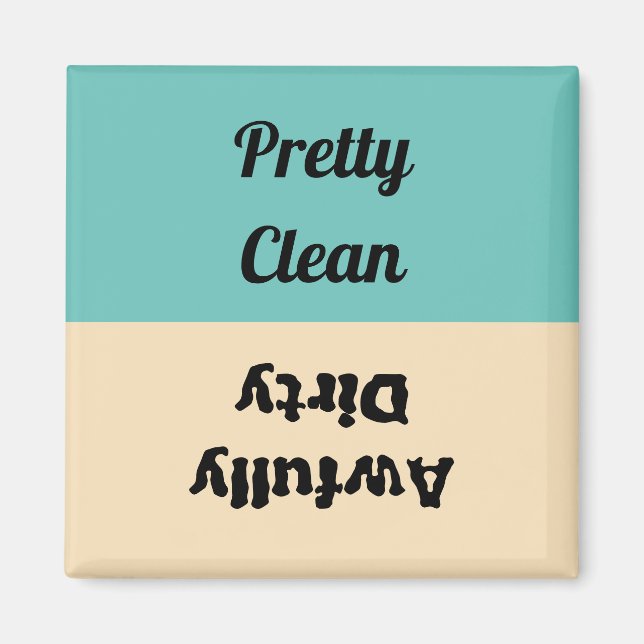 Funny Pretty Clean Awfully Dirty Dishwasher Magnet (Front)