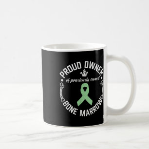 Funny Previously Owned Bone Marrow Transplant Awar Coffee Mug
