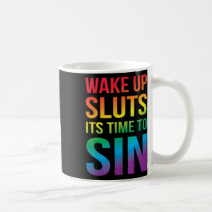 Funny Pride Adult Wake Up S Its Time To Sin Lgbtq Coffee Mug