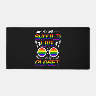 Funny Pride No One Should Live In A Closet Support Desk Mat