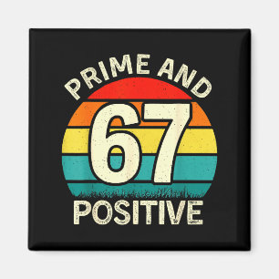 Funny Prime Positive 67 Math Teacher 6 7 Numbers M Magnet