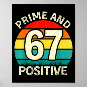 Funny Prime Positive 67 Math Teacher 6 7 Numbers M Poster