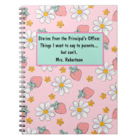 Funny Principal Notebook Things I want to say...