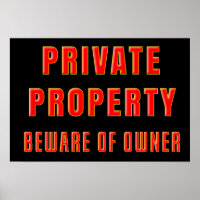 Funny PRIVATE PROPERTY BEWARE OF OWNER Warning