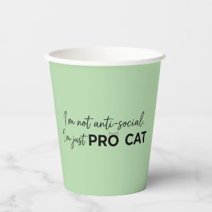 Funny Pro Cat Anti-Social Introvert  Paper Cups